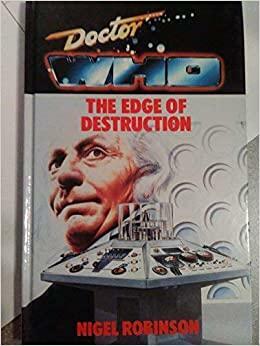 Doctor Who: Edge Of Destruction by Nigel Robinson