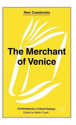 The Merchant of Venice: William Shakespeare by Martin Coyle