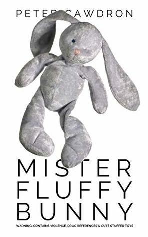 Mister Fluffy Bunny by Peter Cawdron