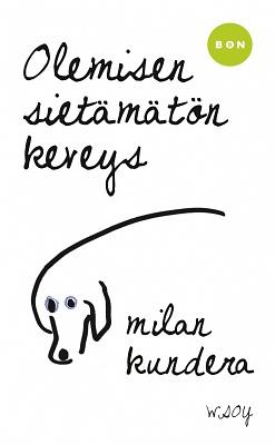 Olemisen sietämätön keveys by Milan Kundera