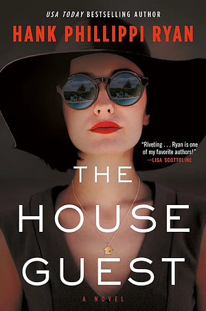 The House Guest: A Novel by Hank Phillippi Ryan