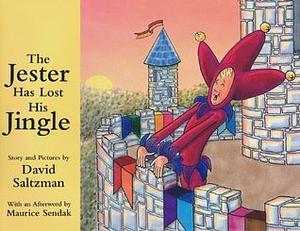 The Jester Has Lost His Jingle by David Saltzman, Maurice Sendak