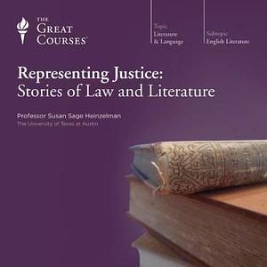 Representing Justice: Stories Of Law And Literature by Susan Sage Heinzelman