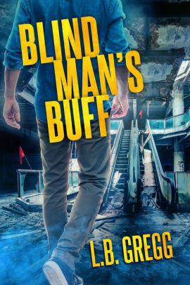 Blind Man's Buff by L.B. Gregg