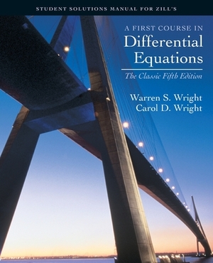 Student Solutions Manual for Zill'sfirst Course in Differential Equations: The Classic Fifth Edition by S. Wright