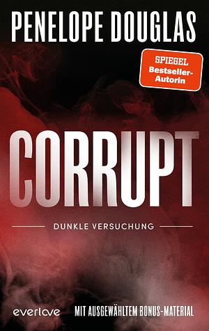 Corrupt – Dunkle Versuchung by Penelope Douglas