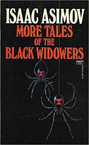 More Tales of the Black Widowers by Isaac Asimov