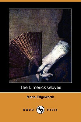 The Limerick Gloves by Maria Edgeworth