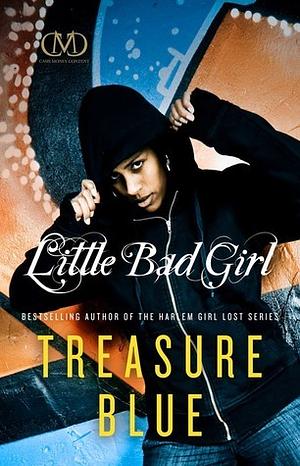Little Bad Girl by Treasure Blue