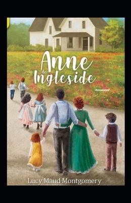 Anne of Ingleside Annotated by L.M. Montgomery