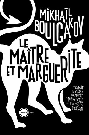 Le Maître et Marguerite by Mikhail Bulgakov