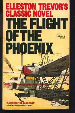 The Flight Of The Phoenix by Elleston Trevor