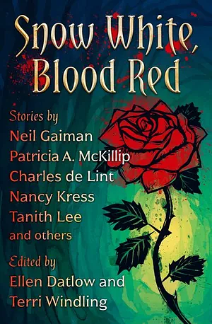 Snow White, Blood Red by Ellen Datlow, Terri Windling