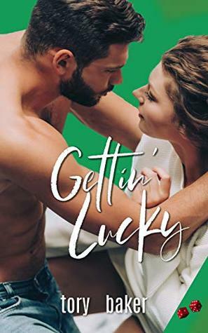 Gettin' Lucky by Tory Baker