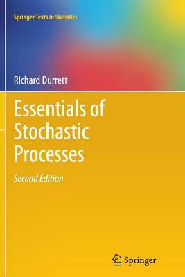 Essentials of Stochastic Processes by Richard Durrett