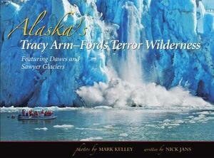 Alaska's Tracy Arm & Sawyer Glaciers by Nick Jans