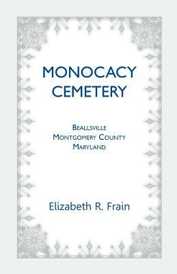 Monocacy Cemetery, Beallsville, Maryland by Elizabeth R. Frain