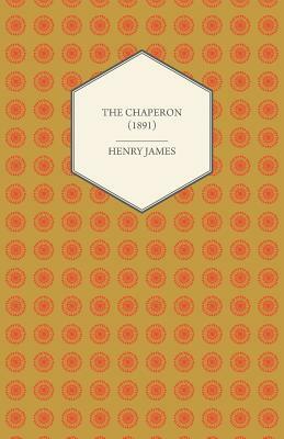 The Chaperon by Henry James