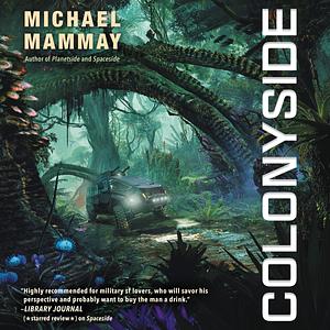 Colonyside: A Novel by Michael Mammay, Michael Mammay