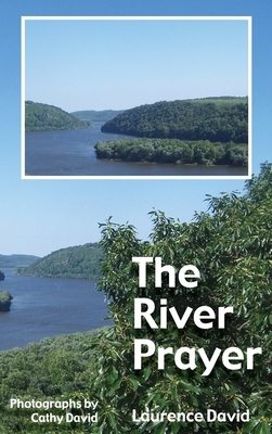 The River Prayer by Laurence David