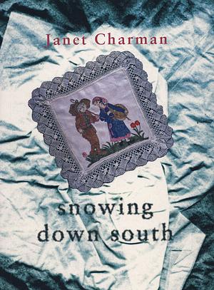 Snowing Down South by Janet Charman