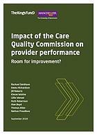 Impact of the Care Quality Commission on provider performance Room for improvement? by Emma Richardson, Alan Boyd, Thomas Allen, Rachael Smithson, Lillie Wenzel, Nathan Proudlove, Ruth Robertson, Jill Roberts, Kieran Walshe