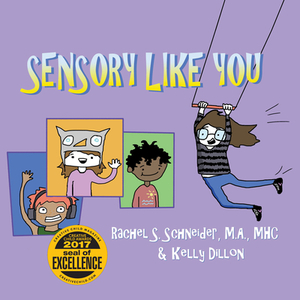 Sensory Like You by Rachel S. Schneider