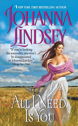 All I Need Is You by Johanna Lindsey