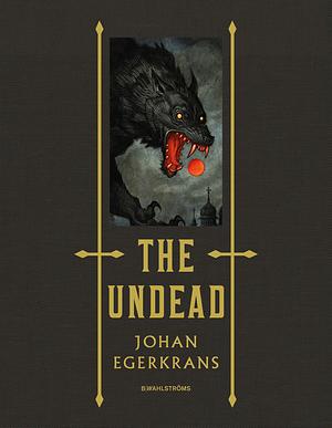 The Undead by Johan Egerkrans