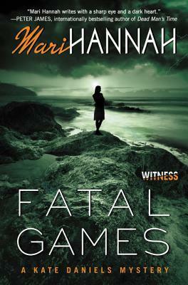 Fatal Games: a Kate Daniels mystery by Mari Hannah