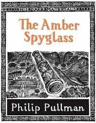 The Amber Spyglass by Philip Pullman