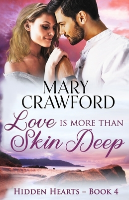 Love is More Than Skin Deep by Mary Crawford