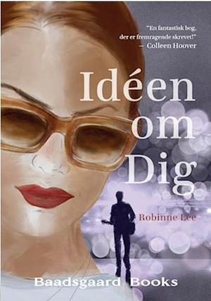 Idéen om dig by Robinne Lee