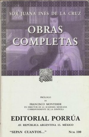 Obras completas de Sor Juana Ines de la Cruz by Juana Inés de la Cruz