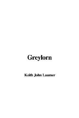 Greylorn by Keith Laumer