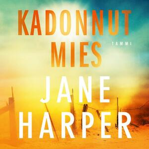 Kadonnut mies by Jane Harper