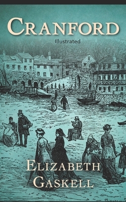 Cranford Illustrated by Elizabeth Gaskell