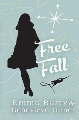 Free Fall by Emma Barry, Genevieve Turner