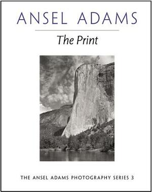 The Print by Ansel Adams