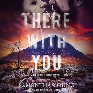 There with You by Samantha Young