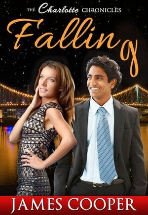 Falling... (Romance Series) by James Cooper