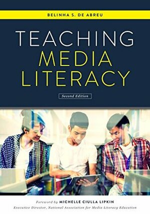 Teaching Media Literacy: A How-to-do-it Manual and CD-ROM by Belinha S. De Abreu