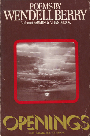 Openings by Wendell Berry