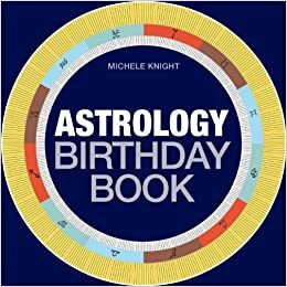 Astrology Birthday Book by Michele Knight