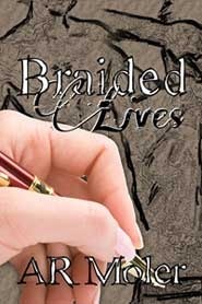 Braided Lives by A.R. Moler