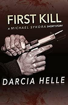 The First Kill by Darcia Helle