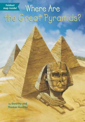Where Are the Great Pyramids? by Dorothy Hoobler, Thomas Hoobler, Jerry Hoare