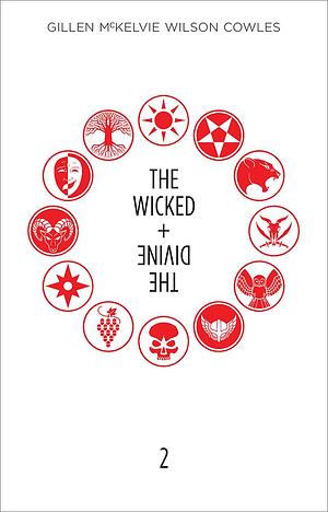 The Wicked + The Divine: Volume 2 (Forbidden Planet Exclusive) by Kieron Gillen