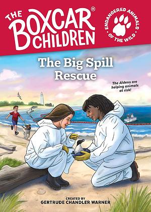 The Big Spill Rescue by Gertrude Chandler Warner