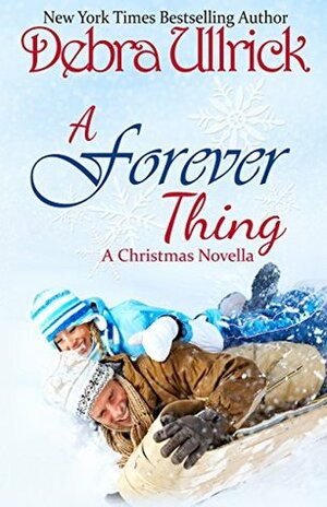 A Forever Thing by Debra Ullrick